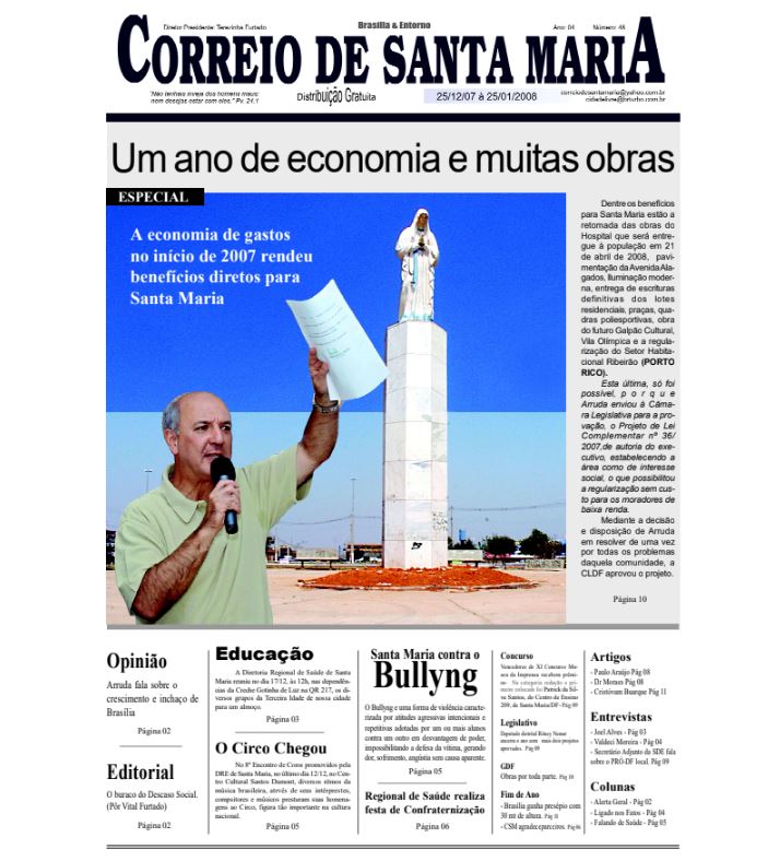 Arruda intensificou investimentos e acelerou a transformação de Santa Maria em 2007